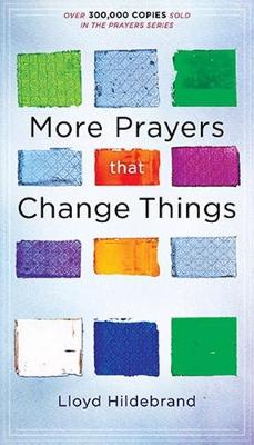 Book cover for More Prayers That Change Things Now