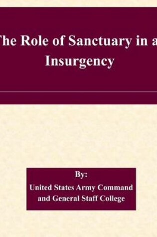 Cover of The Role of Sanctuary in an Insurgency