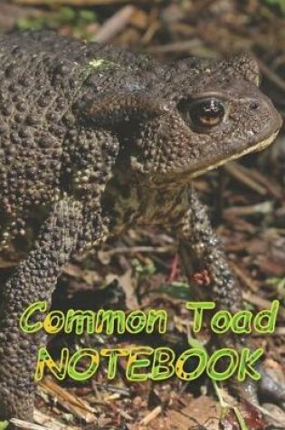 Cover of Common Toad NOTEBOOK