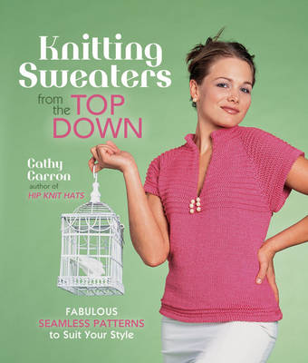 Book cover for Knitting Sweaters from the Top Down