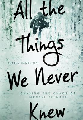 Book cover for All the Things We Never Knew