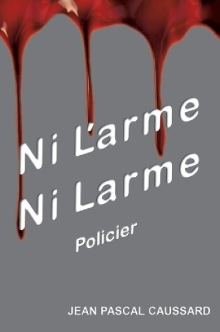 Cover of Ni l'arme ni larme