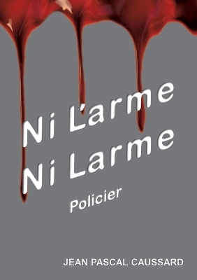 Book cover for Ni l'arme ni larme