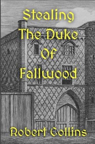 Cover of Stealing the Duke of Fallwood