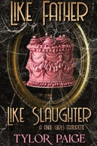 Cover of Like Father Like Slaughter