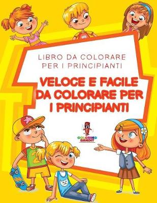 Book cover for Veloce E Facile Da Colorare Per I Principianti