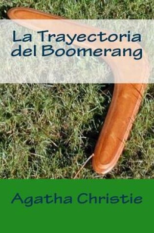Cover of La Trayectoria del Boomerang