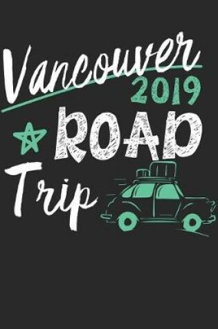 Cover of Vancouver Road Trip 2019