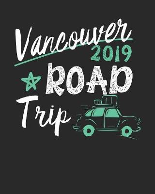 Book cover for Vancouver Road Trip 2019