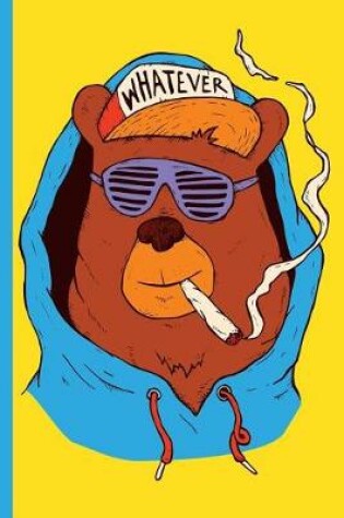 Cover of Weed Smoking Bear with Whatever Baseball Hat