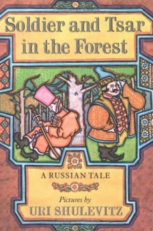 Cover of Soldier and Tsar in the Forest