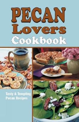 Cover of Pecan Lover's Cookbook