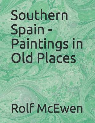 Book cover for Southern Spain - Paintings in Old Places