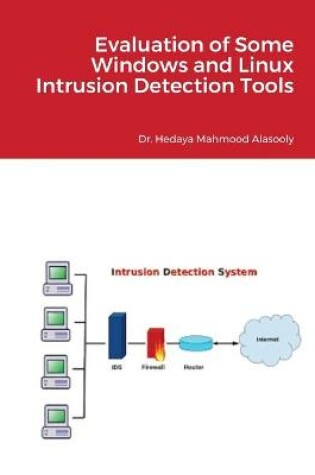 Cover of Evaluation of Some Windows and Linux Intrusion Detection Tools