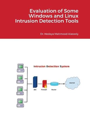 Book cover for Evaluation of Some Windows and Linux Intrusion Detection Tools