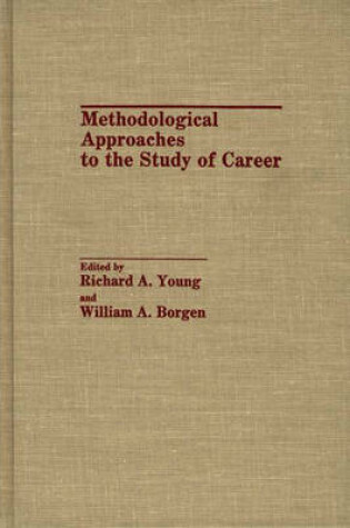 Cover of Methodological Approaches to the Study of Career