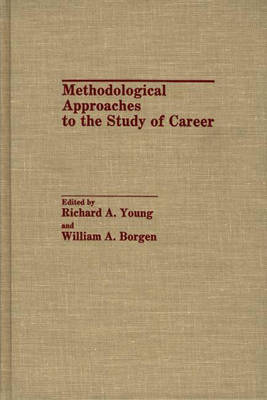 Book cover for Methodological Approaches to the Study of Career