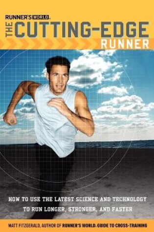 Cover of Runner's World The Cutting-Edge Runner