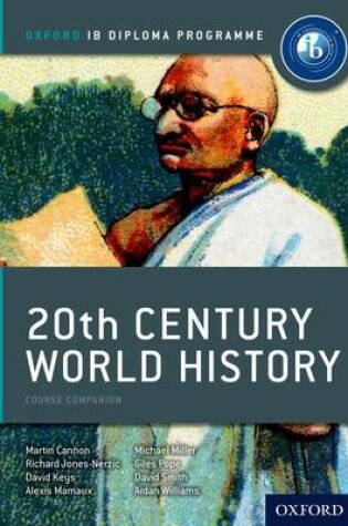 Cover of IB 20th Century World History Course Book: Oxford IB Diploma Programme