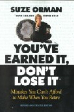 Cover of You'Ve Earned it, Don't Lose it: Mistakes You Can't Afford to Make When You Retire