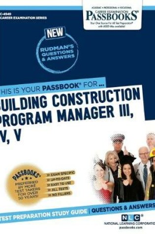 Cover of Building Construction Program Manager III, IV, V (C-4949)