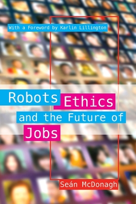 Book cover for Robots, Ethics and the Future of Jobs