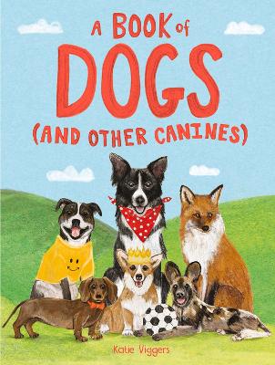 Book cover for A Book of Dogs (and other canines)