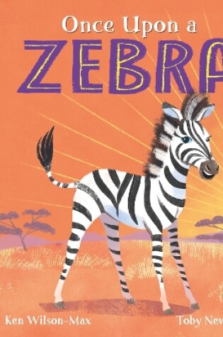 Cover of Once Upon a Zebra