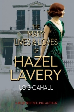 Cover of The Many Lives & Loves of Hazel Lavery