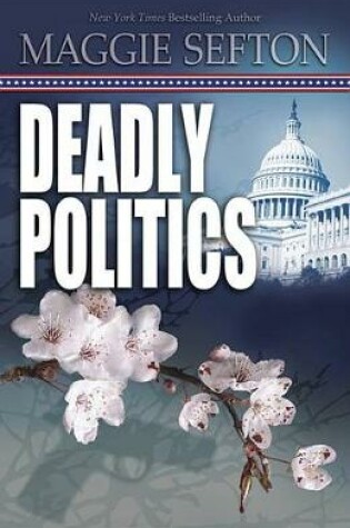 Cover of Deadly Politics