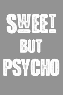 Book cover for Sweet But Psycho