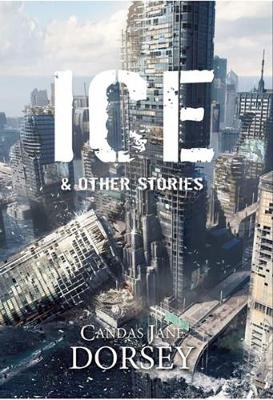 Book cover for Ice and Other Stories