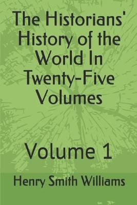 Book cover for The Historians' History of the World In Twenty-Five Volumes