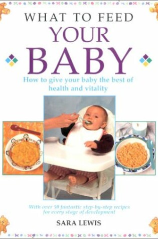 Cover of What to Feed Your Baby