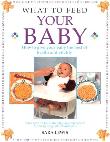 Book cover for What to Feed Your Baby