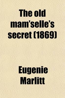 Book cover for The Old Mam'selle's Secret