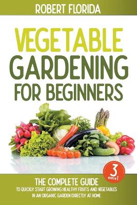 Book cover for Vegetable Gardening For Beginners