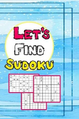 Cover of Let`s Find Sudoku