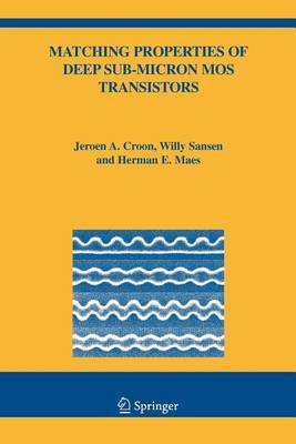 Book cover for Matching Properties of Deep Sub-Micron Mos Transistors