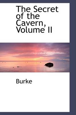 Book cover for The Secret of the Cavern, Volume II