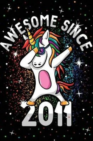 Cover of Unicorn Journal Awesome Since 2011 Activity Notebook