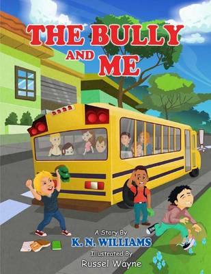 Cover of The Bully And Me