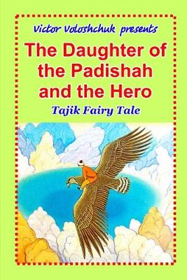 Book cover for The Daughter of the Padishah and the Hero