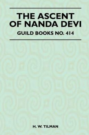 Cover of The Ascent of Nanda Devi - Guild Books No. 414