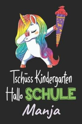 Cover of Tschüss Kindergarten - Hallo Schule - Manja