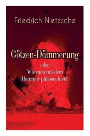 Cover of G tzen-D mmerung oder Wie man mit dem Hammer philosophiert