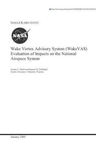 Cover of Wake Vortex Advisory System (Wakevas) Evaluation of Impacts on the National Airspace System