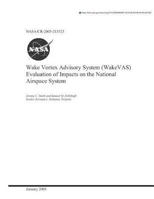 Book cover for Wake Vortex Advisory System (Wakevas) Evaluation of Impacts on the National Airspace System