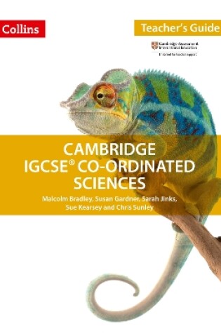 Cover of Cambridge IGCSE (TM) Co-ordinated Sciences Teacher Guide