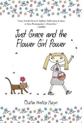 Cover of Just Grace and the Flower Girl Power: Book 8